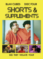 Blah Cubed DVD Disc 4 : Shorts